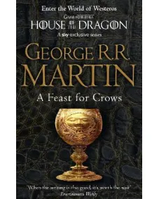 A Song of Ice and Fire: Book 4 A FEAST FOR CROWS (format A) (George Martin)