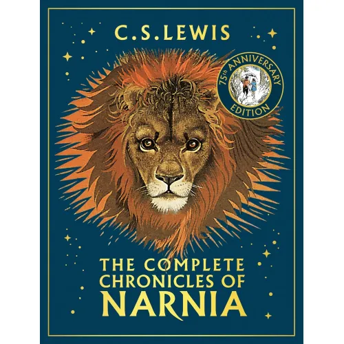 C. S. Lewis: The Complete Chronicles of Narnia