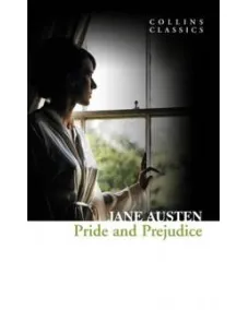 Jane Austen: PRIDE AND PREJUDICE (Collins Classics)
