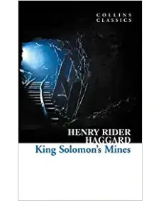Henry Rider Haggard: KING SOLOMON’S MINES (Collins Classics)