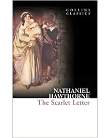 Nathaniel Hawthorne: THE SCARLET LETTER (Collins Classics)
