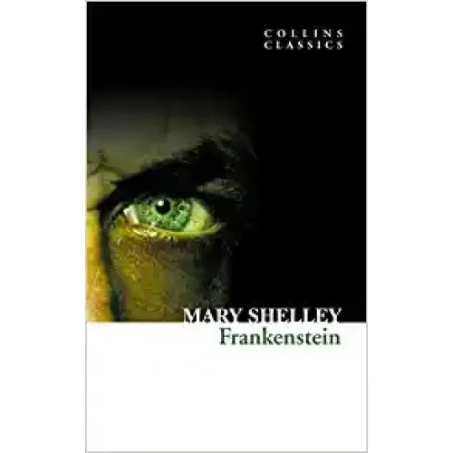 Mary Shelley: FRANKENSTEIN (Collins Classics)