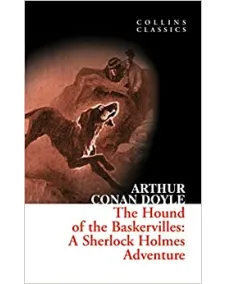Arthur Conan Doyle: THE HOUND OF THE BASKERVILLES (Collins Classics)