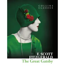 F. Scott Fitzgerald: THE GREAT GATSBY (Collins Classics)