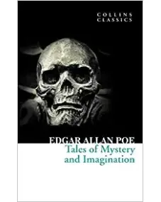 Edgar Allan Poe: TALES OF MYSTERY AND IMAGINATION (Collins Classics)