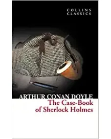 Arthur Conan Doyle: THE CASE-BOOK OF SHERLOCK HOLMES (Collins Classics)