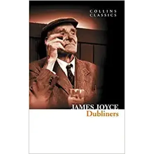 James Joyce: DUBLINERS (Collins Classics)