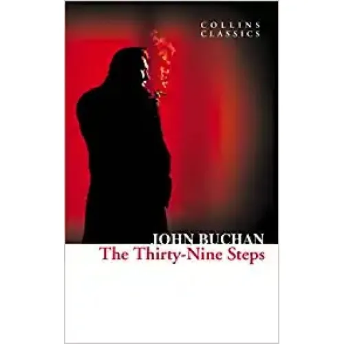 John Buchan: THE THIRTY-NINE STEPS (Collins Classics)