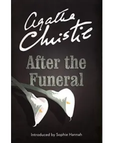 Hercule Poirot: AFTER THE FUNERAL (Agatha Christie)