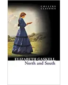 Elizabeth Gaskell: NORTH AND SOUTH (Collins Classics)