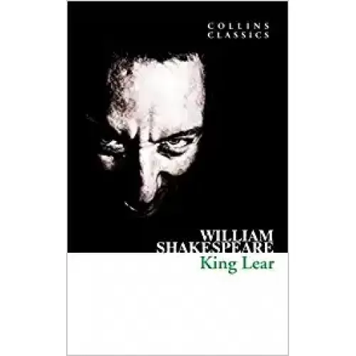 William Shakespeare: KING LEAR (Collins Classics)
