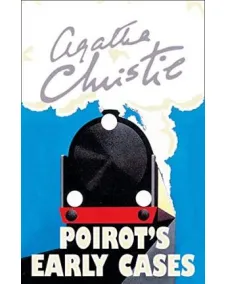 Hercule Poirot: POIROT’S EARLY CASES (Agatha Christie)