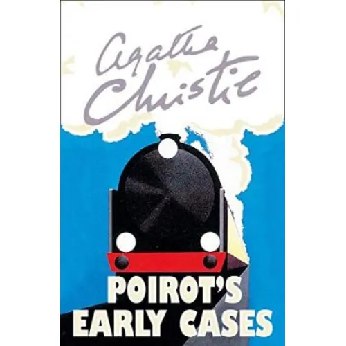 Hercule Poirot: POIROT’S EARLY CASES (Agatha Christie)