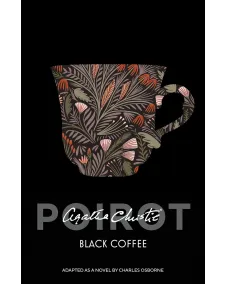 Hercule Poirot: BLACK COFFEE (Agatha Christie)