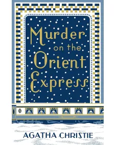 Hercule Poirot: MURDER ON THE ORIENT EXPRESS [Film tie-in edition] (Agatha Christie) Hardback