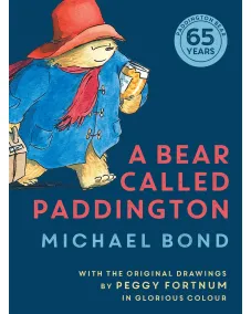 Michael Bond: A BEAR CALLED PADDINGTON