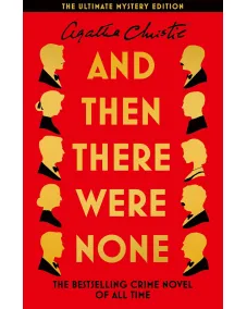Agatha Christie: AND THEN THERE WERE NONE [The Ultimate Mystery Edition] Hardback