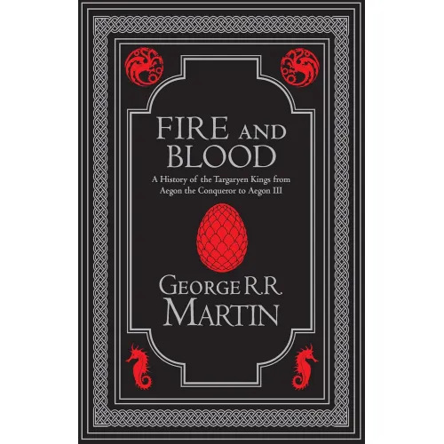 The Targaryen Dynasty: Book 1 FIRE AND BLOOD [Collector’s Edition] (hardback) (George Martin)