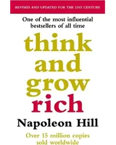 Think And Grow Rich (Napoleon Hill)