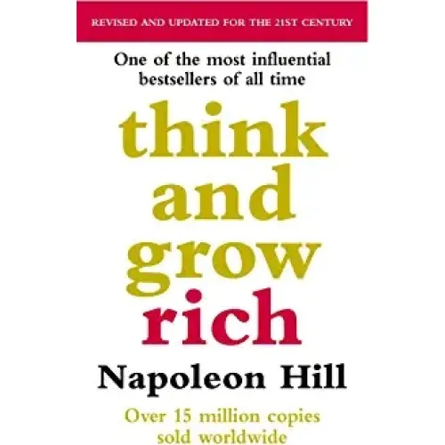 Think And Grow Rich (Napoleon Hill)