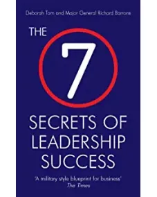 The 7 Secrets of Leadership Success (Richard Barrons)