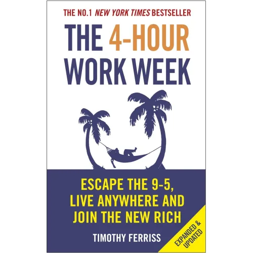 The 4-Hour Work Week (Timothy Ferriss)
