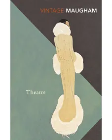 Somerset Maugham: Theatre