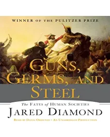 Jared Diamond: Guns, Germs And Steel