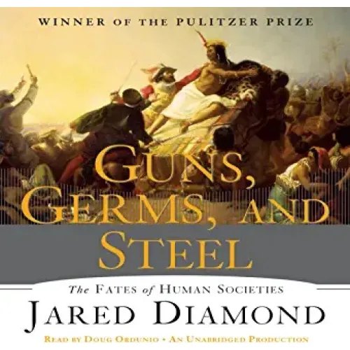 Jared Diamond: Guns, Germs And Steel