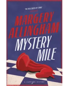 Albert Campion: Book 2 Mystery Mile (Margery Allingham)