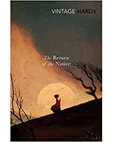 Thomas Hardy: THE RETURN OF THE NATIVE (Vintage)