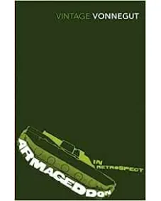 Kurt Vonnegut: Armageddon in Retrospect
