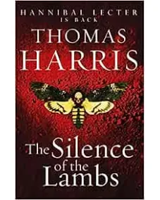 Hannibal Lecter: Book 2 The Silence Of The Lambs (Thomas Harris)