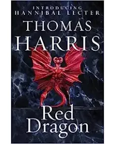 Hannibal Lecter: Book 1 Red Dragon (Thomas Harris)
