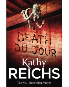 Temperance Brennan: Book 2 Death Du Jour (Kathy Reichs)