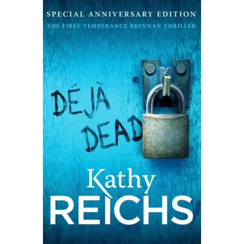 Temperance Brennan: Book 1 Deja Dead (Kathy Reichs)