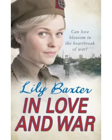 Lily Baxter: In Love and War