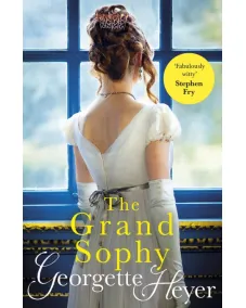 Georgette Heyer: The Grand Sophy