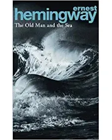 Ernest Hemingway: THE OLD MAN AND THE SEA