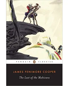 James Fenimore Cooper: THE LAST OF THE MOHICANS (Penguin Classics)
