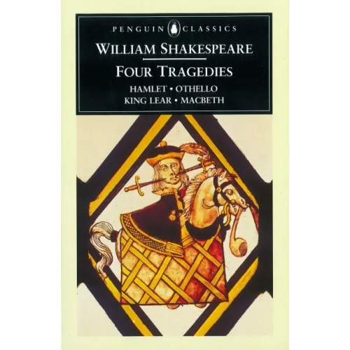 William Shakespeare: FOUR TRAGEDIES (Peguin Classics)