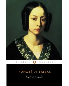 Honore de Balzac: EUGENIE GRANDET (Penguin Classics)