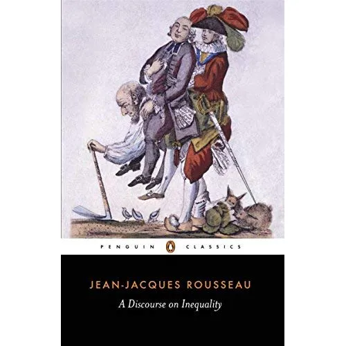 Jean-Jacques Rousseau: Discourse on Inequality