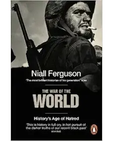 Niall Ferguson: The War of the World