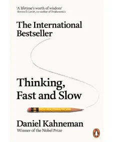 Daniel Kahneman: Thinking Fast and Slow