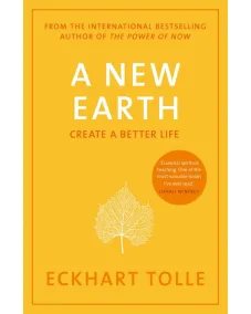 Eckhart Tolle: A New Earth