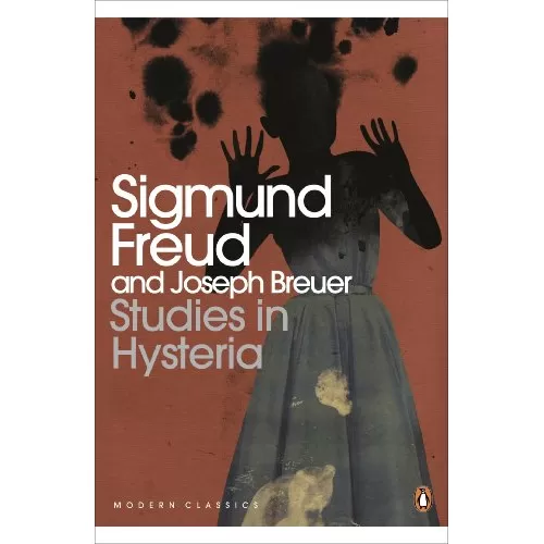 Sigmund Freud: Studies in Hysteria
