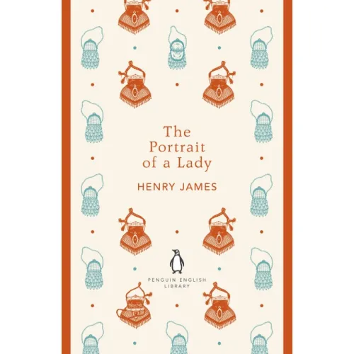 Henry James: THE PORTRAIT OF A LADY (Penguin English Library)
