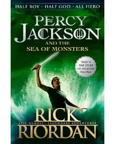 Percy Jackson: Book 2 Percy Jackson and the Sea of Monsters (Rick Riordan) 9+