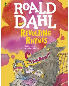 Roald Dahl: Revolting Rhymes (Colour Edition)